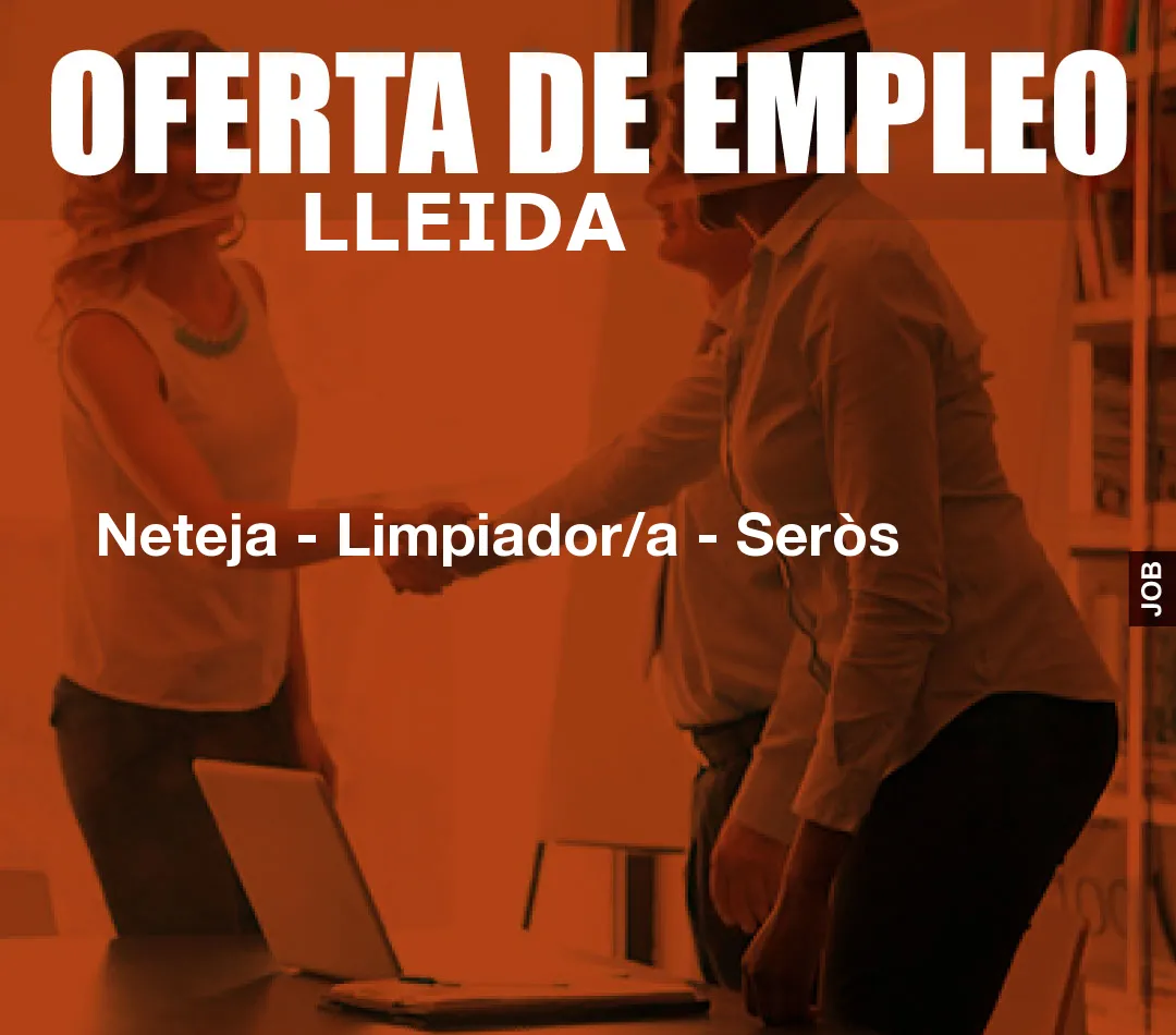 Neteja – Limpiador/a – Ser