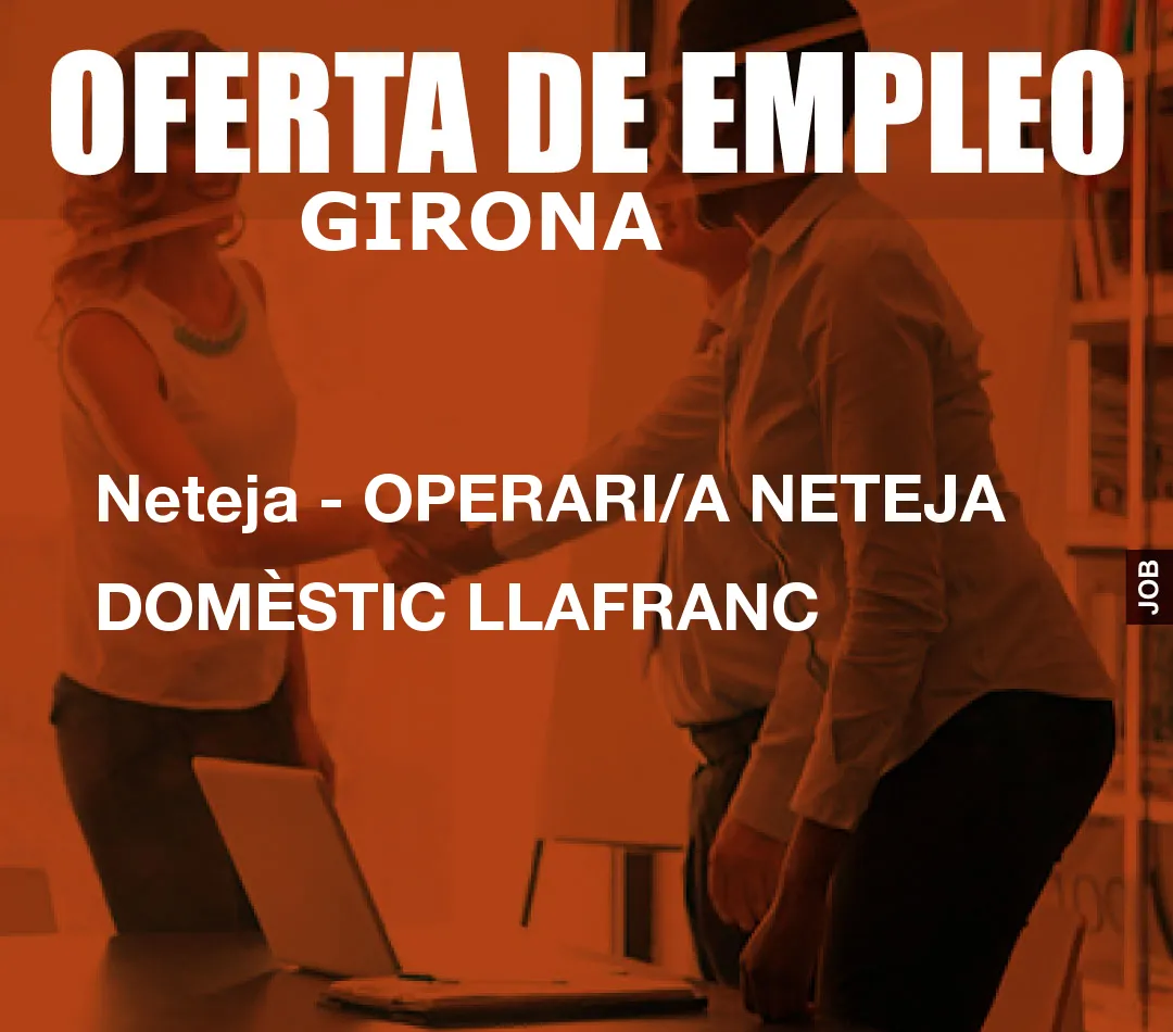 Neteja – OPERARI/A NETEJA DOM