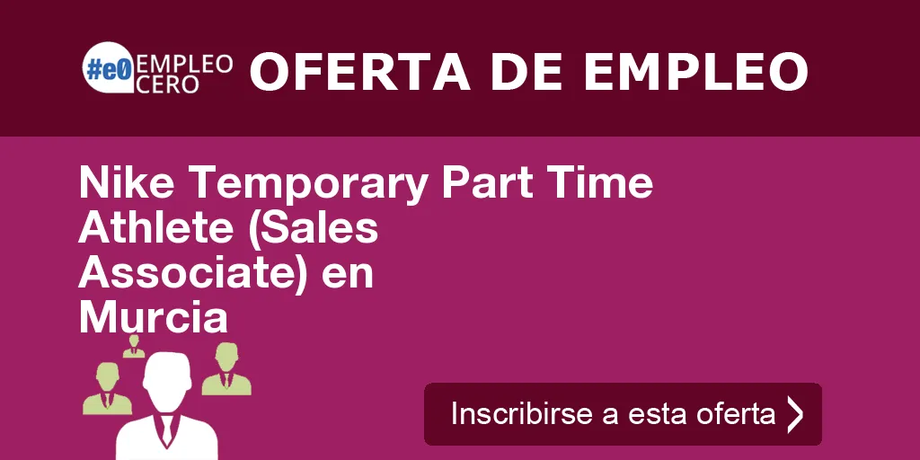 Nike Temporary Part Time Athlete (Sales Associate) en Murcia