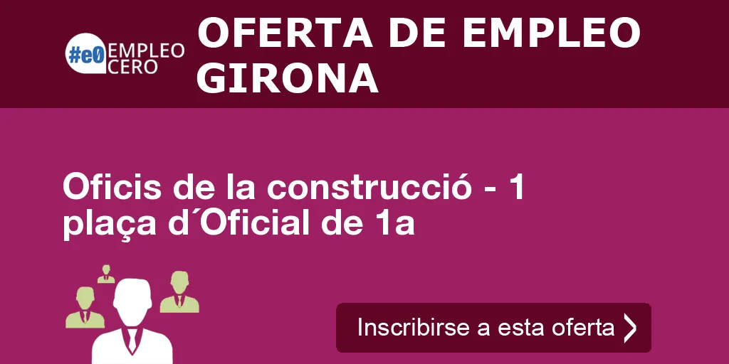 Oficis de la construcció - 1 plaça d´Oficial de 1a