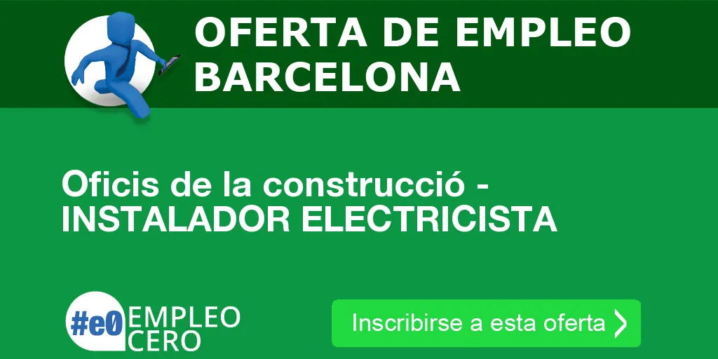 Oficis de la construcció - INSTALADOR ELECTRICISTA