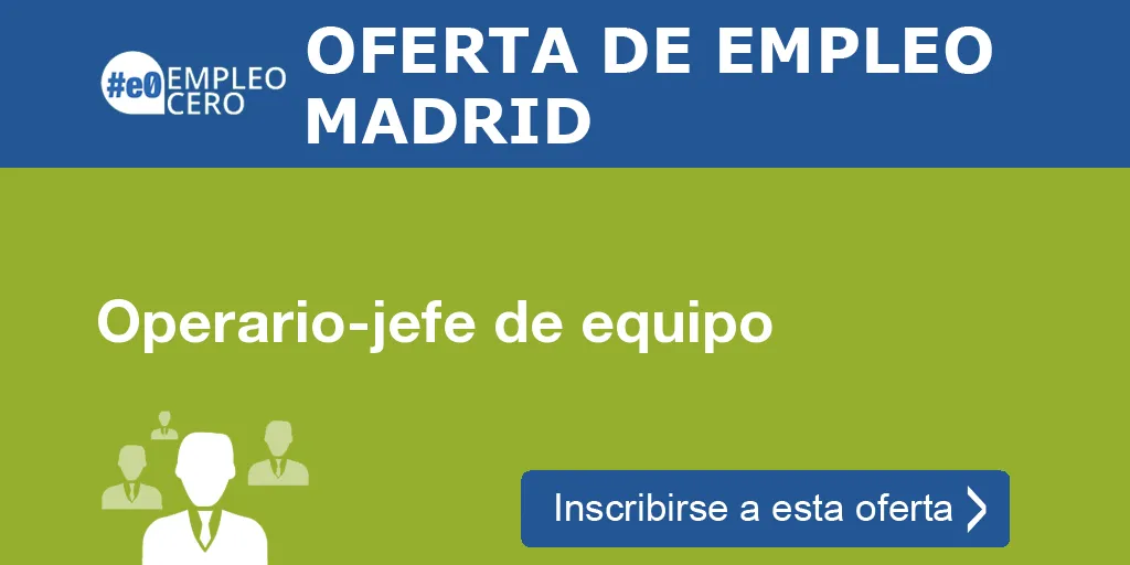 Operario-jefe de equipo