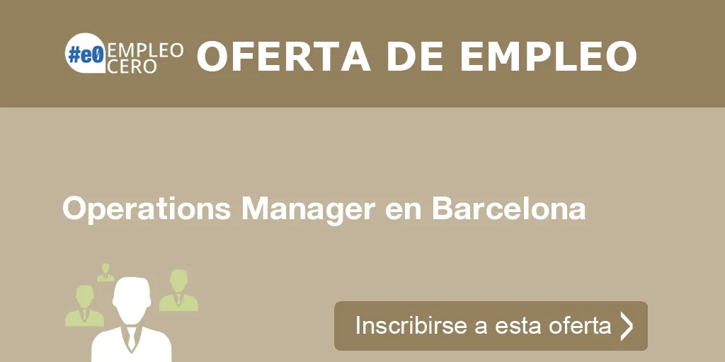 Operations Manager en Barcelona