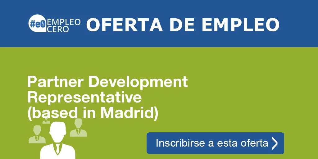 Partner Development Representative (based in Madrid)