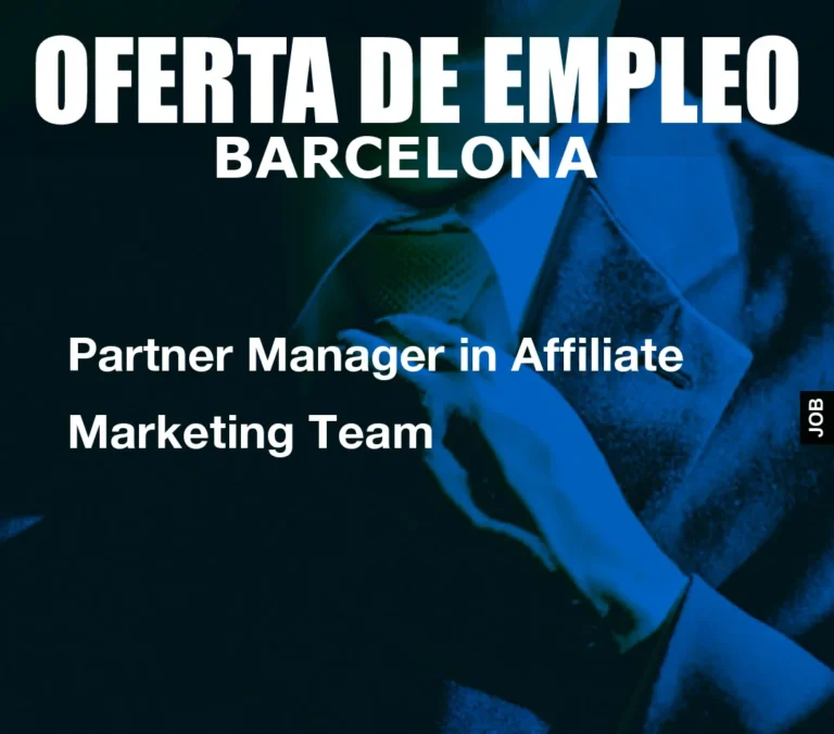 Partner Manager in Affiliate Marketing Team