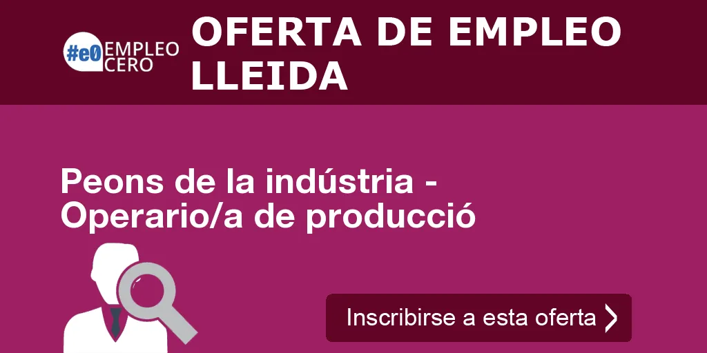 Peons de la indústria - Operario/a de producció