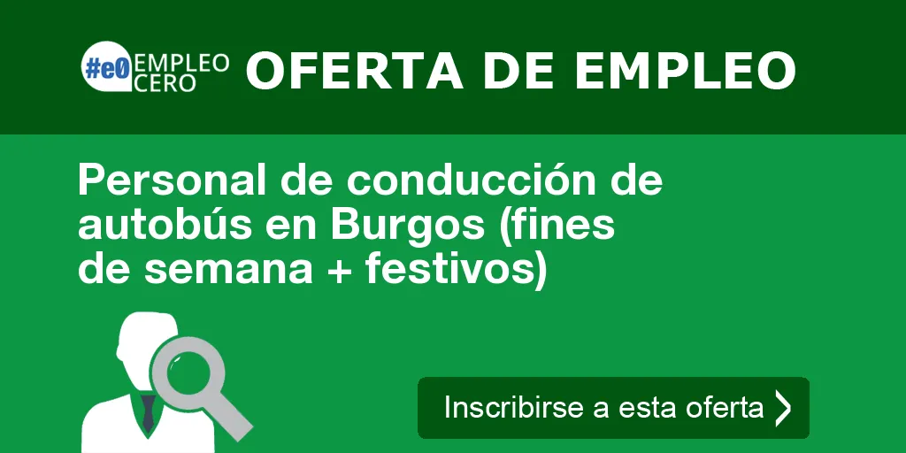 Personal de conducción de autobús en Burgos (fines de semana + festivos)