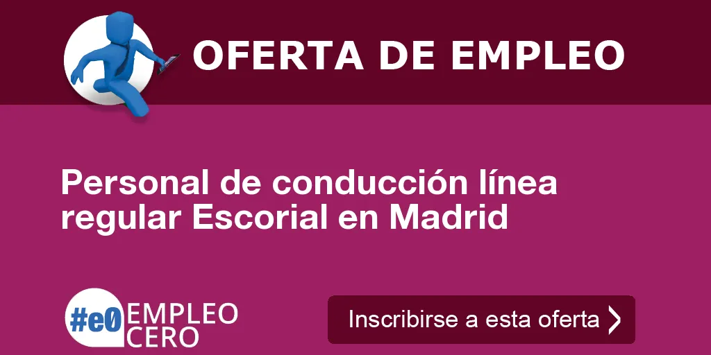 Personal de conducción línea regular Escorial en Madrid