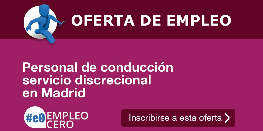 Personal de conducción servicio discrecional en Madrid