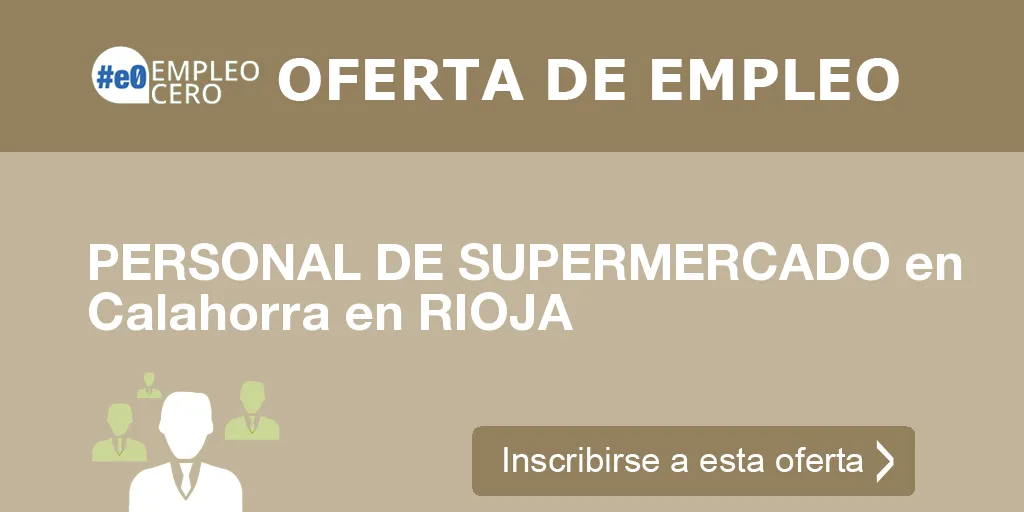 PERSONAL DE SUPERMERCADO en Calahorra en RIOJA