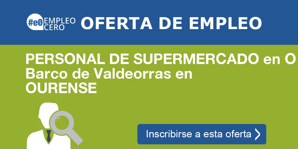 PERSONAL DE SUPERMERCADO en O Barco de Valdeorras en OURENSE