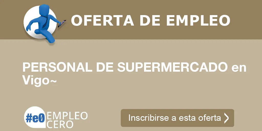 PERSONAL DE SUPERMERCADO en Vigo~