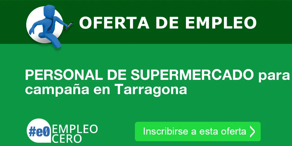 PERSONAL DE SUPERMERCADO para campaña en Tarragona