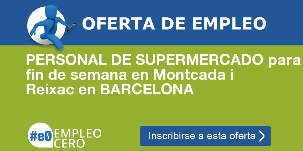 PERSONAL DE SUPERMERCADO para fin de semana en Montcada i Reixac en BARCELONA