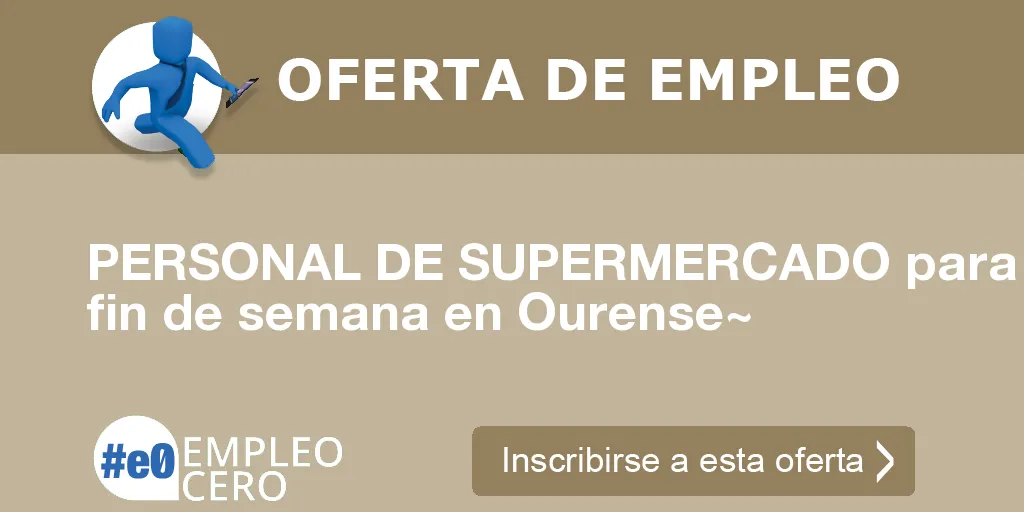 PERSONAL DE SUPERMERCADO para fin de semana en Ourense~