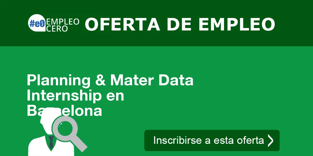 Planning & Mater Data Internship en Barcelona