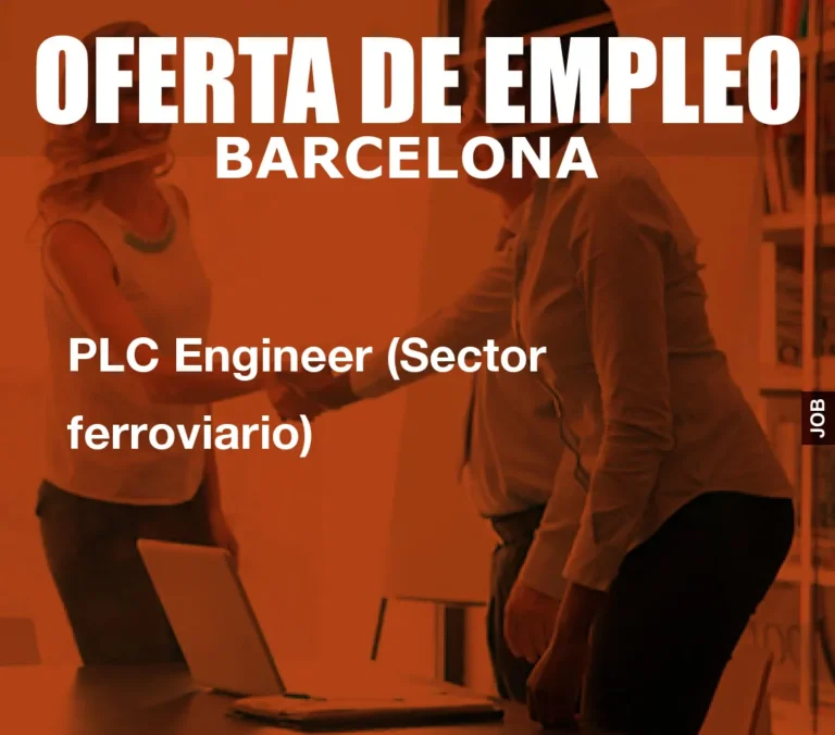 PLC Engineer (Sector ferroviario)