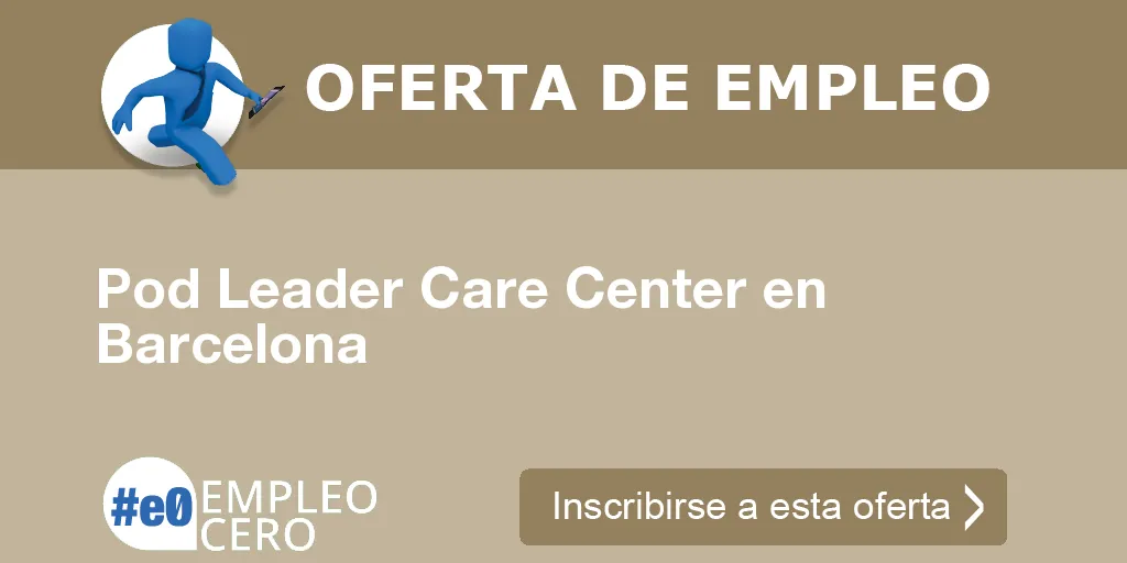 Pod Leader Care Center en Barcelona