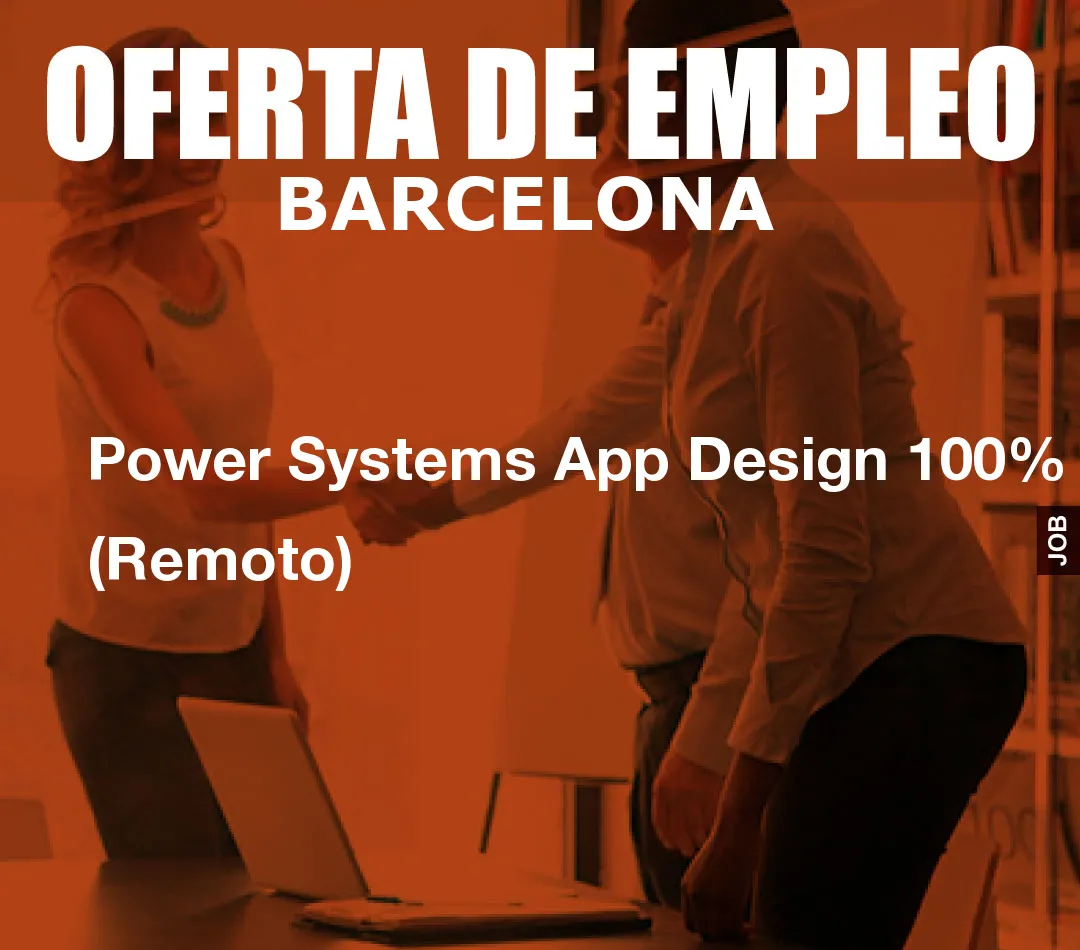 Power Systems App Design 100% (Remoto)