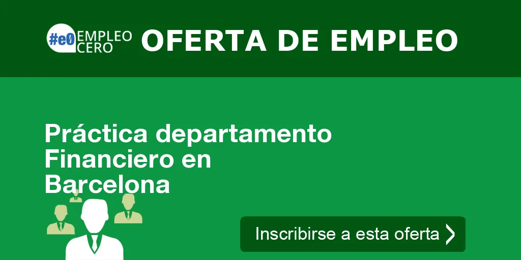 Práctica departamento Financiero en Barcelona