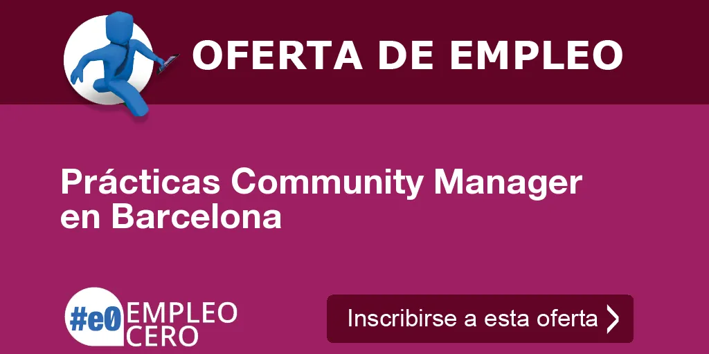 Prácticas Community Manager  en Barcelona