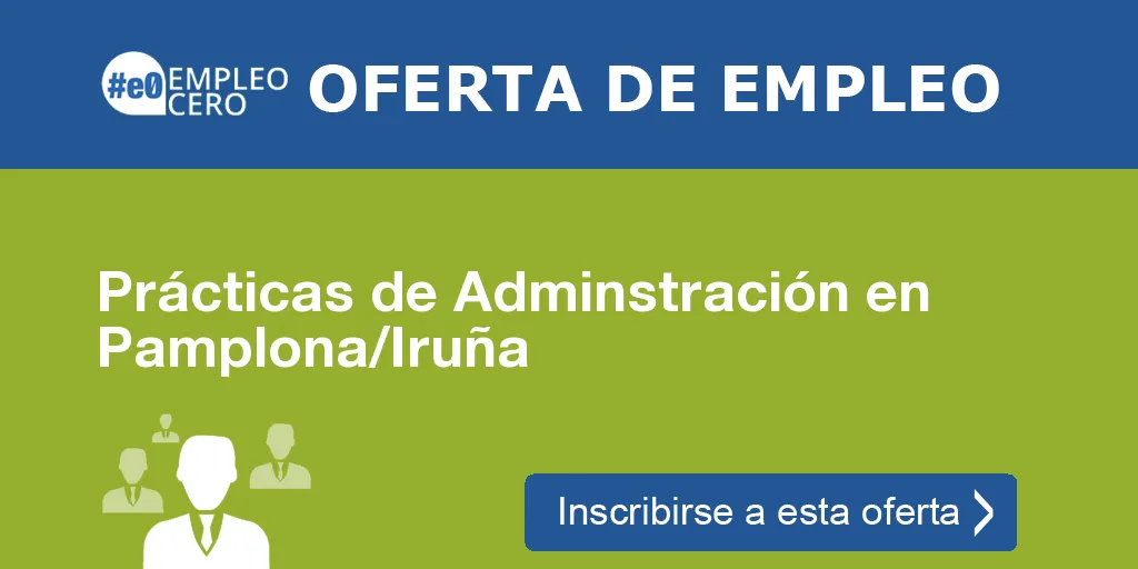 Prácticas de Adminstración en Pamplona/Iruña