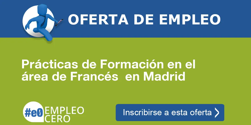 Prácticas de Formación en el área de Francés  en Madrid