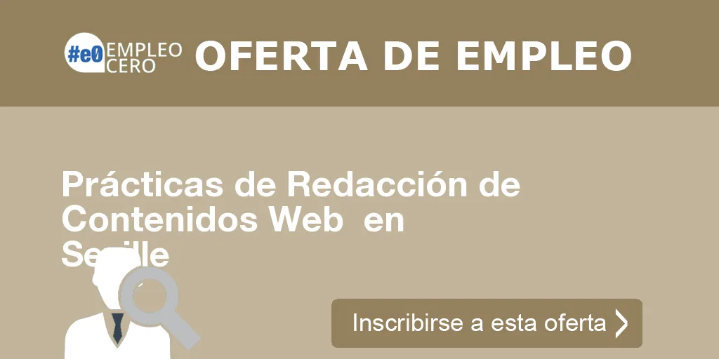 Prácticas de Redacción de Contenidos Web  en Seville