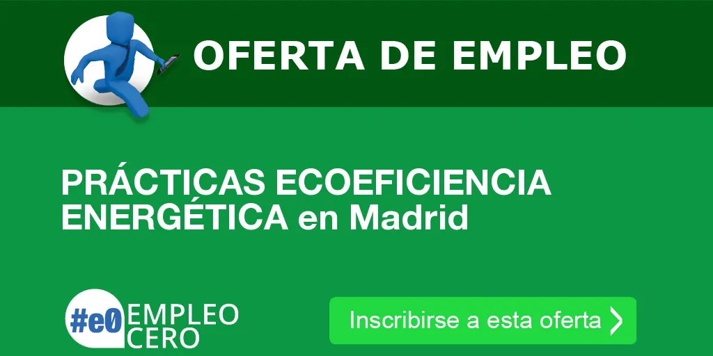 PRÁCTICAS ECOEFICIENCIA ENERGÉTICA en Madrid