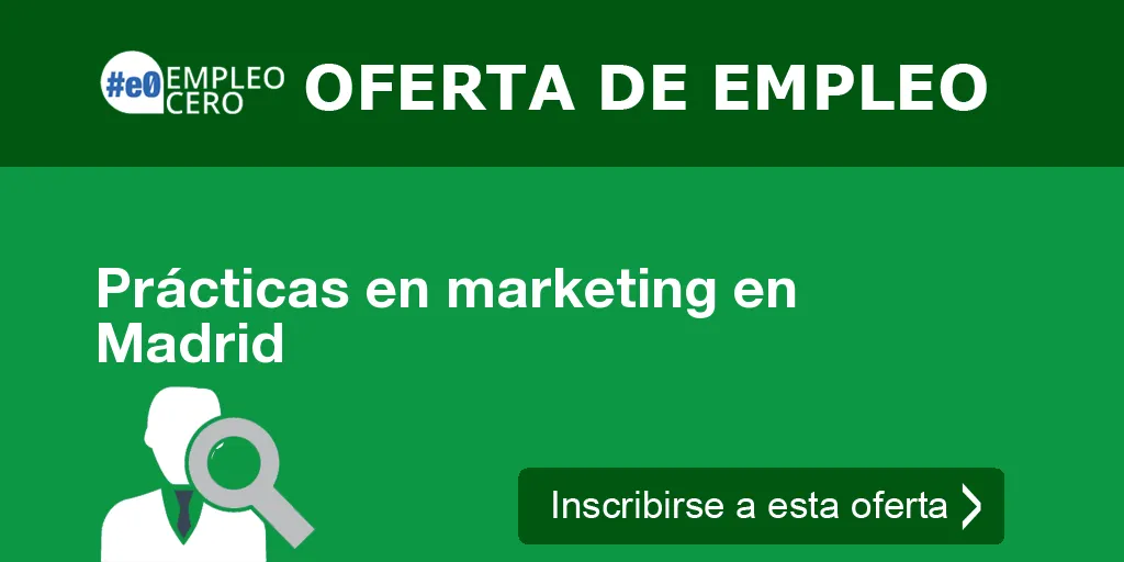 Prácticas en marketing en Madrid