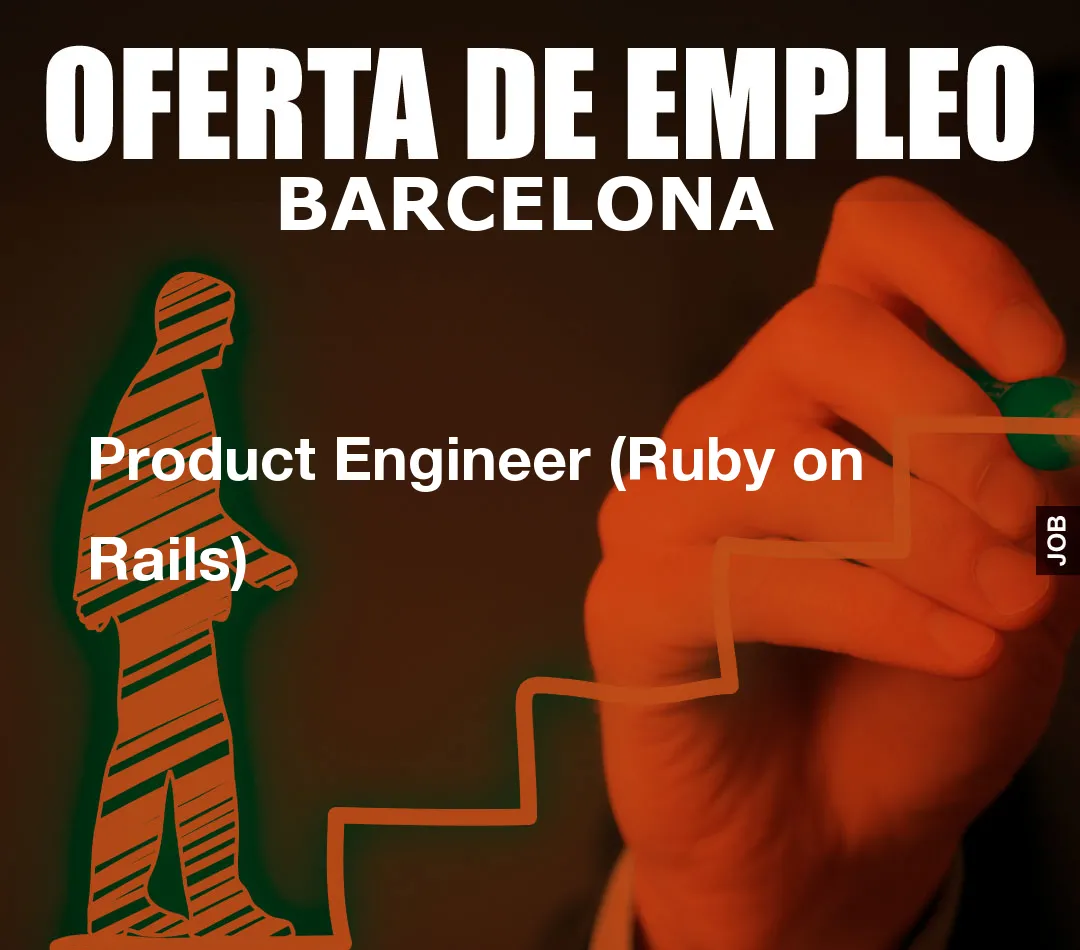 Product Engineer (Ruby on Rails)