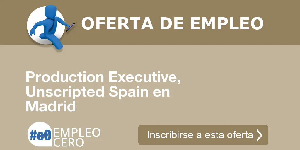 Production Executive, Unscripted Spain en Madrid