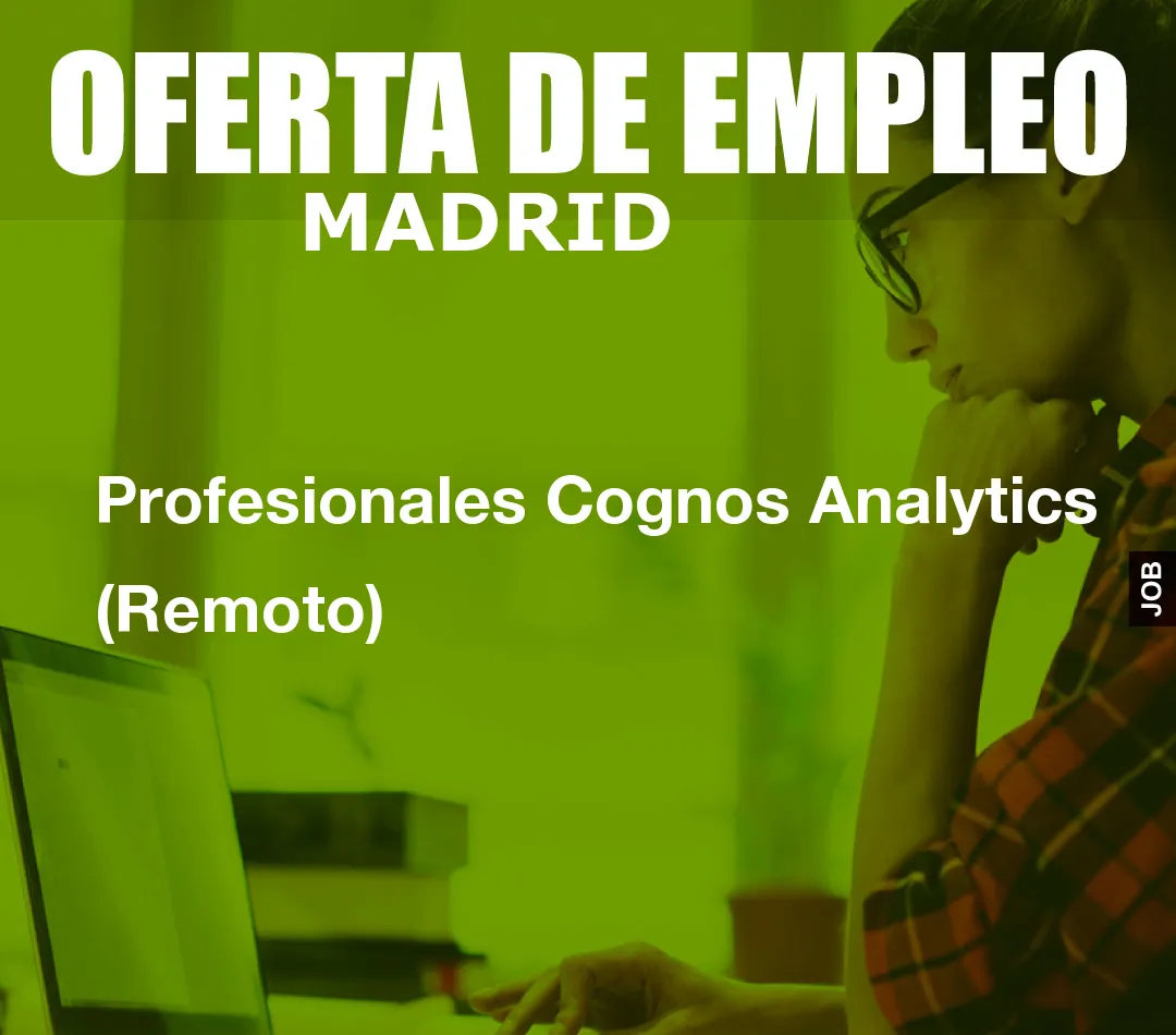 Profesionales Cognos Analytics (Remoto)