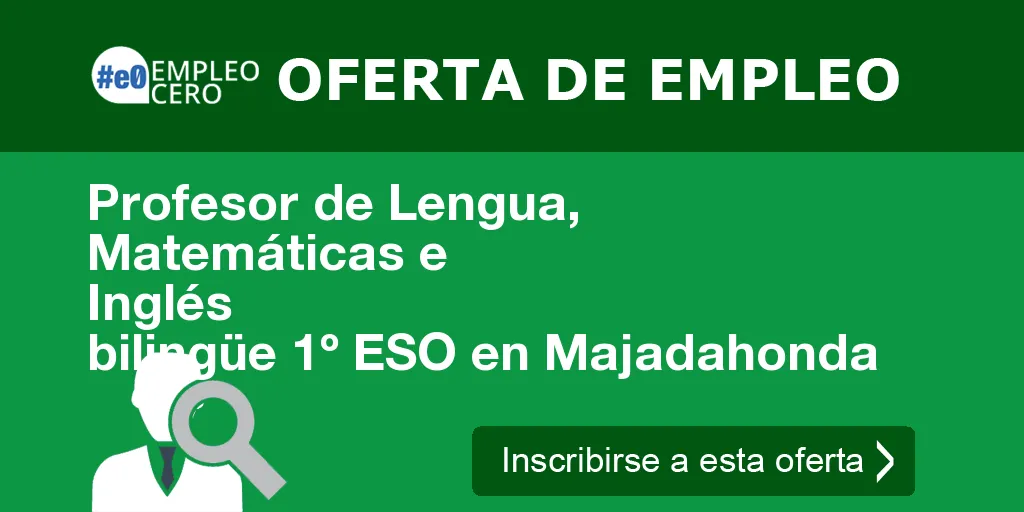 Profesor de Lengua, Matemáticas e Inglés bilingüe 1º ESO en Majadahonda