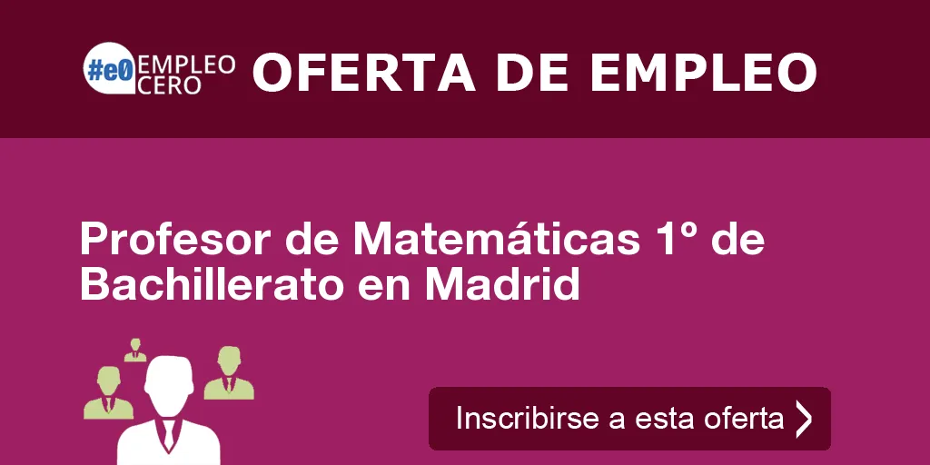 Profesor de Matemáticas 1º de Bachillerato en Madrid