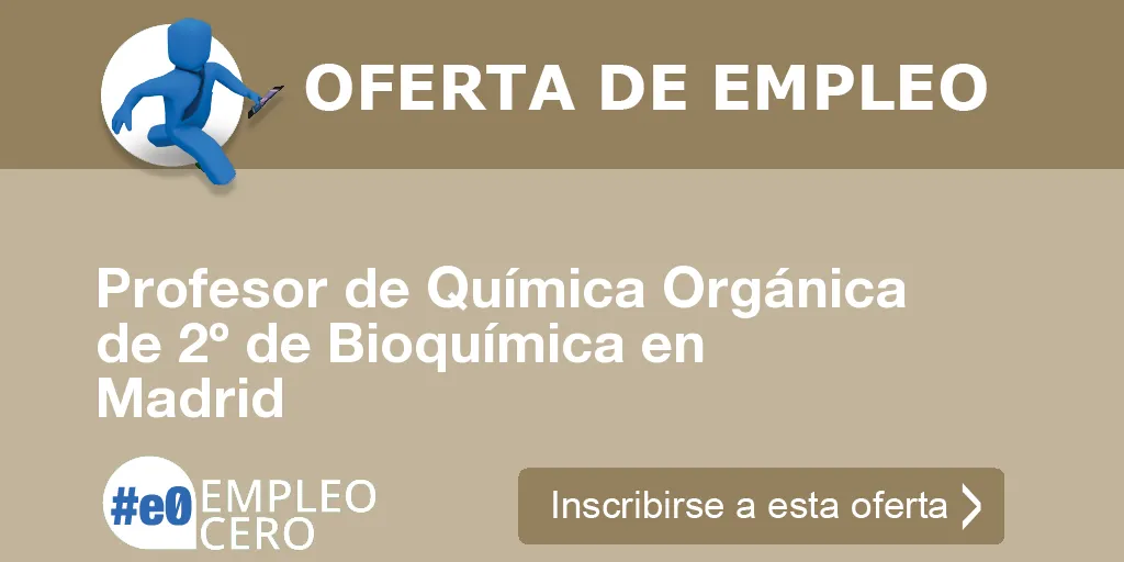 Profesor de Química Orgánica de 2º de Bioquímica en Madrid