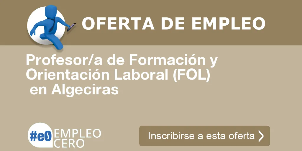 Profesor/a de Formación y Orientación Laboral (FOL)  en Algeciras