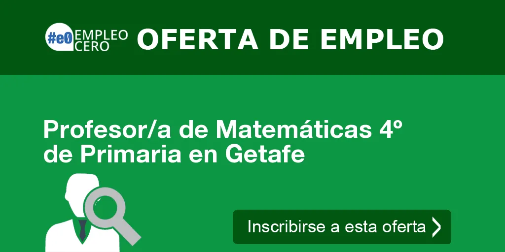 Profesor/a de Matemáticas 4º de Primaria en Getafe