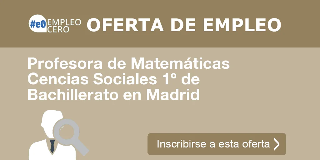 Profesora de Matemáticas Cencias Sociales 1º de Bachillerato en Madrid