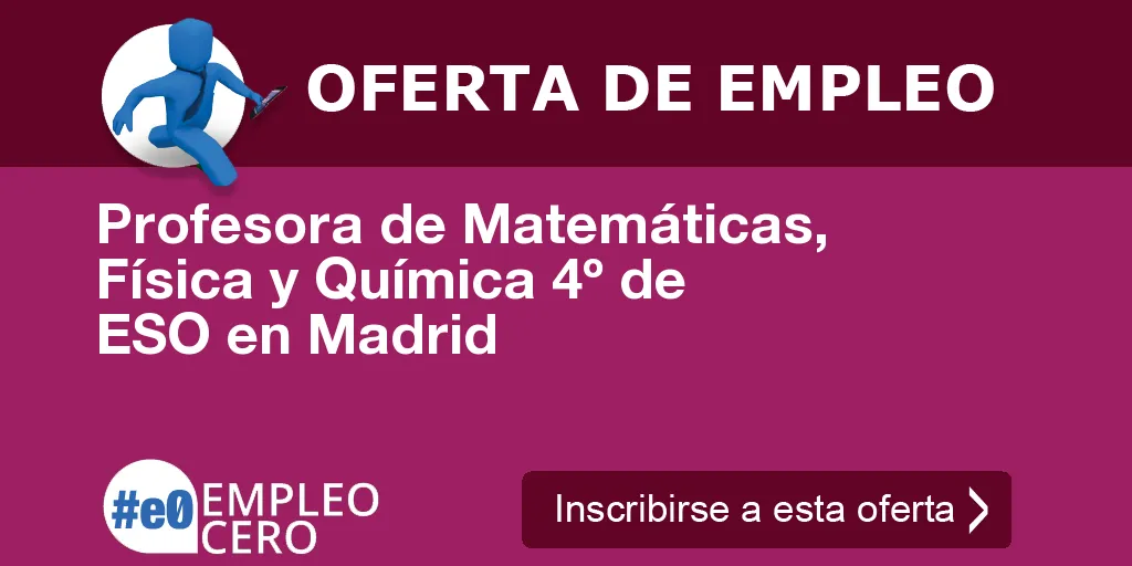 Profesora de Matemáticas, Física y Química 4º de ESO en Madrid