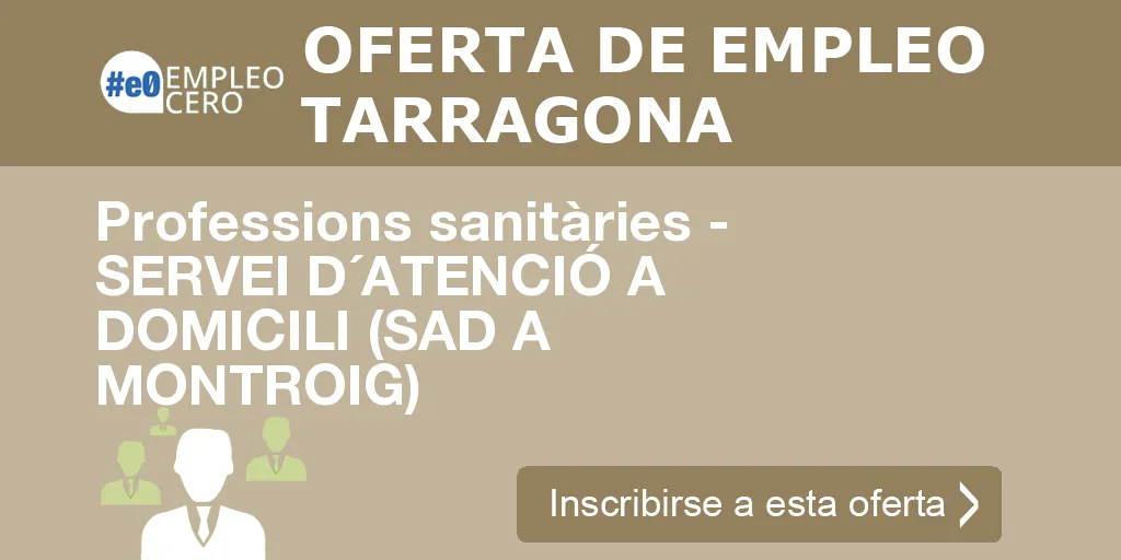 Professions sanitàries - SERVEI D´ATENCIÓ A DOMICILI (SAD A MONTROIG)