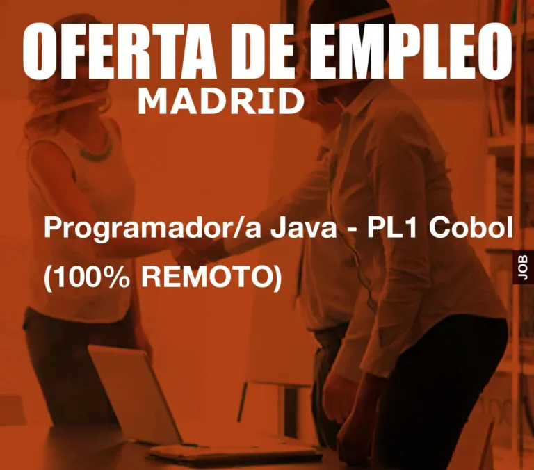 Programador/a Java – PL1 Cobol (100% REMOTO)