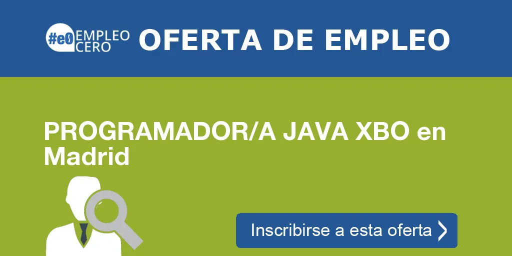 PROGRAMADOR/A JAVA XBO en Madrid