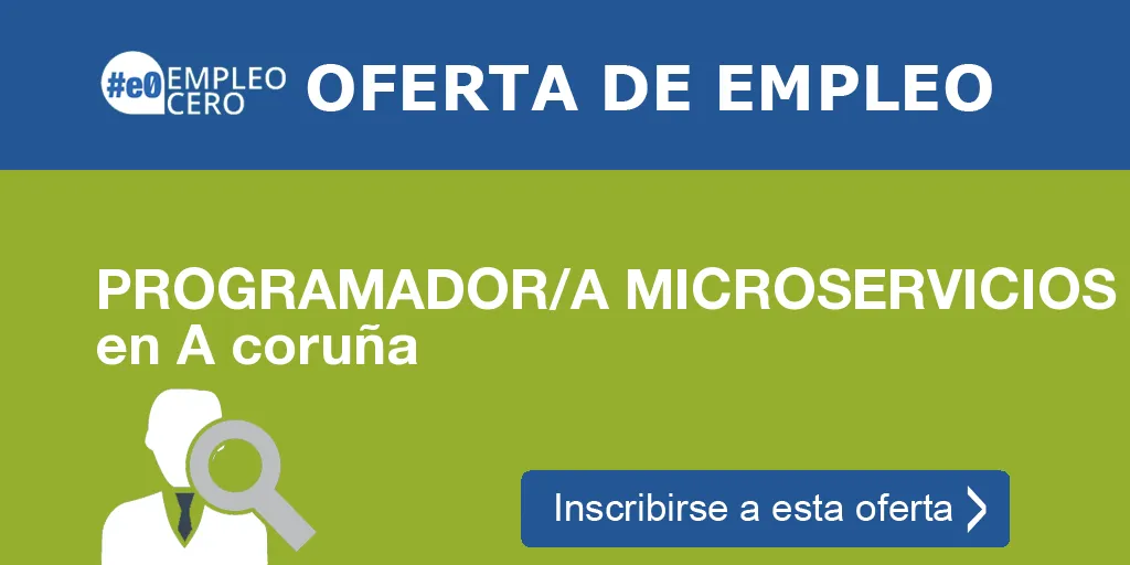 PROGRAMADOR/A MICROSERVICIOS en A coruña