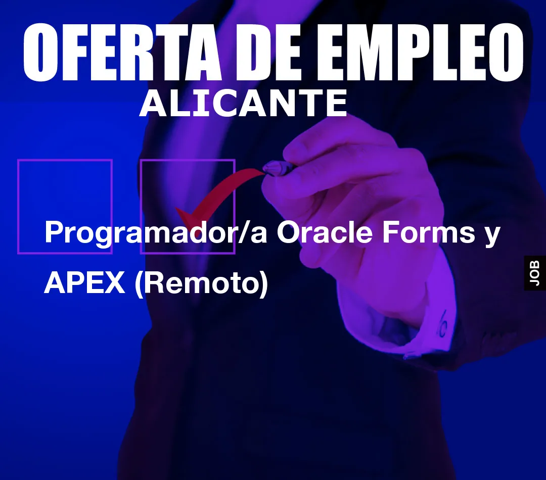 Programador/a Oracle Forms y APEX (Remoto)