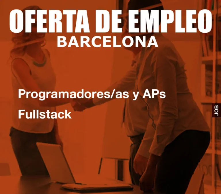 Programadores/as y APs Fullstack