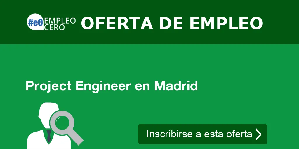 Project Engineer en Madrid