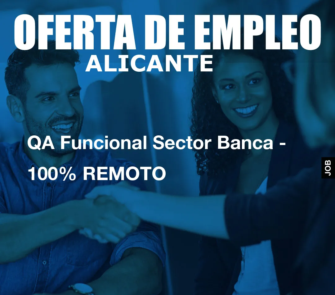 QA Funcional Sector Banca - 100% REMOTO