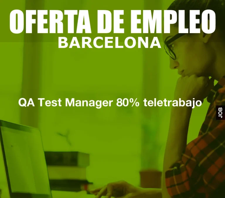 QA Test Manager 80% teletrabajo