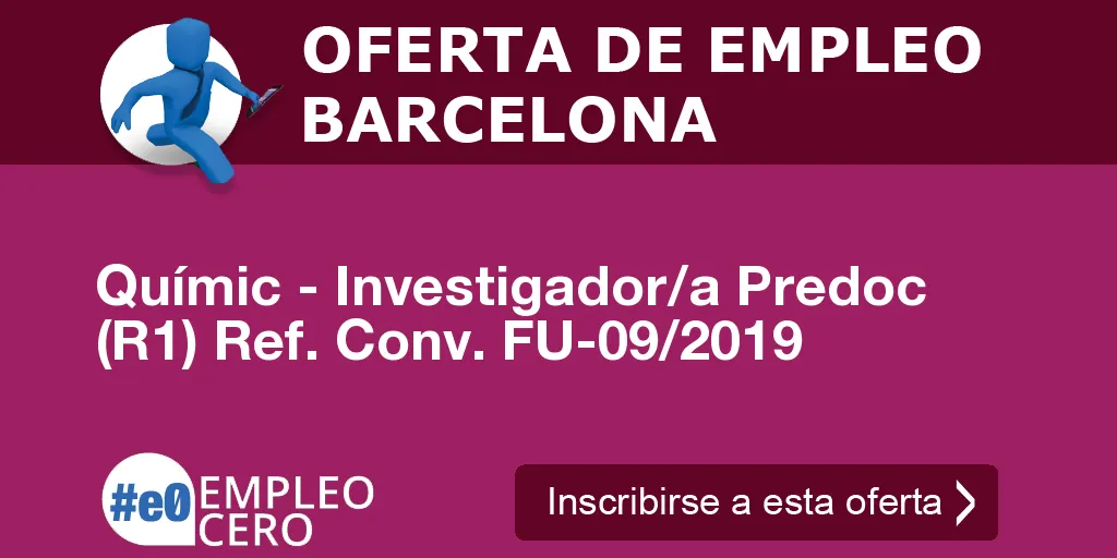 Químic - Investigador/a Predoc (R1) Ref. Conv. FU-09/2019